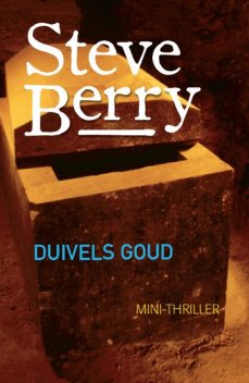 Duivels goud, Steve Berry