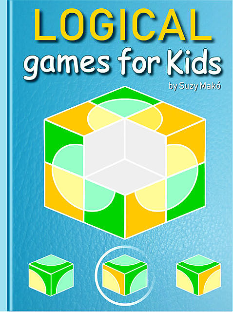 Logical Games for Kids, Suzy Makó