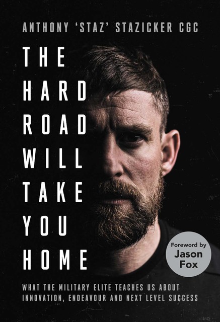 The Hard Road Will Take You Home, Anthony Stazicker