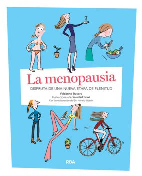 La menopausia, Fabienne Travers, Soledad Bravi