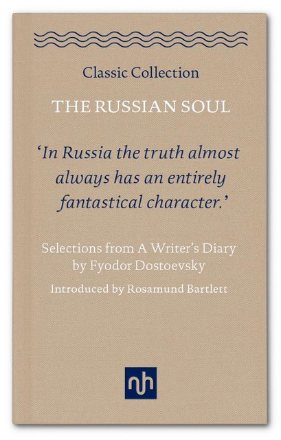 The Russian Soul, Fyodor Dostoevsky