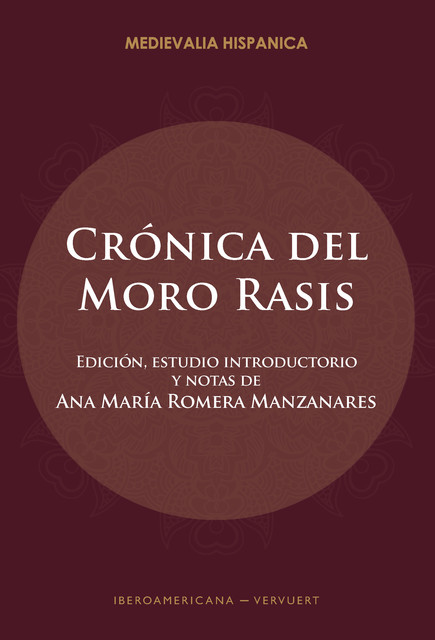 Crónica del moro Rasis, Ana María Romera Manzanares