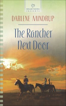 The Rancher Next Door, Darlene Mindrup