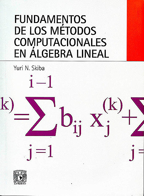 Fundamentos de los métodos computacionales en álgebra lineal, Yuri N. Skiba
