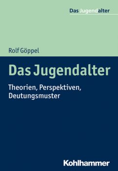Das Jugendalter, Rolf Göppel