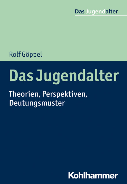 Das Jugendalter, Rolf Göppel