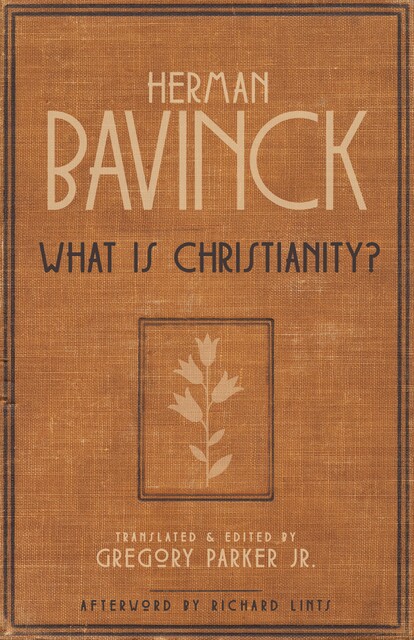 What Is Christianity, Herman Bavinck