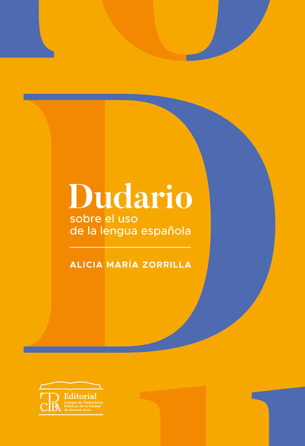 Dudario sobre el uso de la lengua española, Alicia María Zorrilla