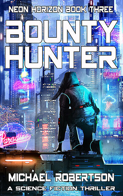 Bounty Hunter, Michael Robertson