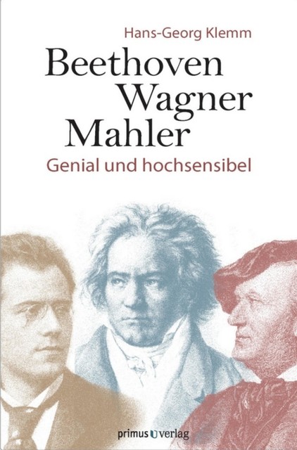 Beethoven, Wagner, Mahler, Hans-Georg Klemm