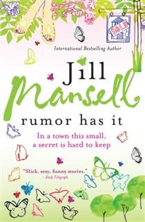 Rumor Has It, Jill Mansell