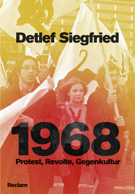 1968 in der Bundesrepublik, Detlef Siegfried