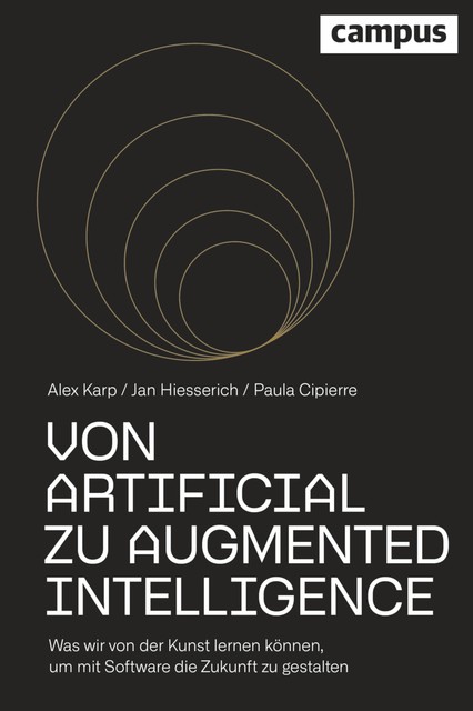 Von Artificial zu Augmented Intelligence, Jan Hiesserich, Alexander Karp, Paula Cipierre