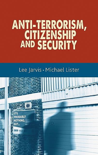 Anti-terrorism, citizenship and security, Michael Lister, Lee Jarvis