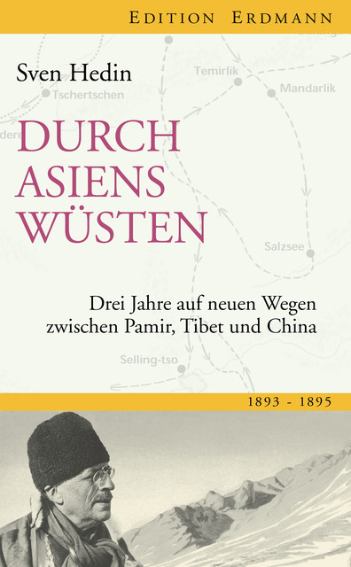 Durch Asiens Wüsten, Sven Hedin