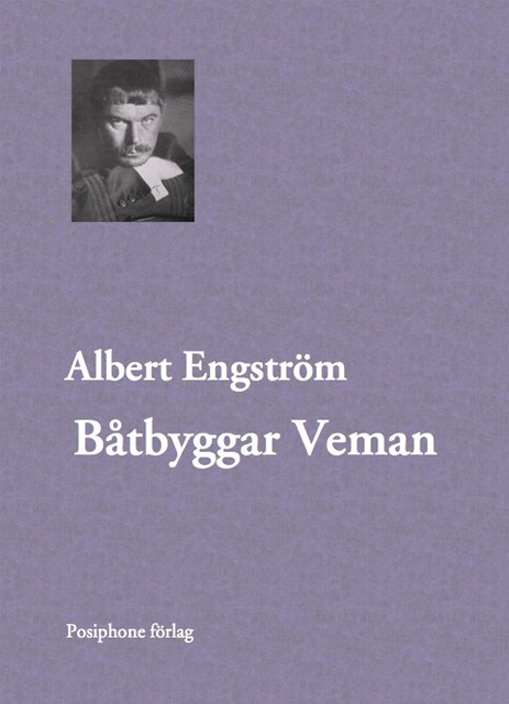 Båtbyggar Veman, Albert Engström