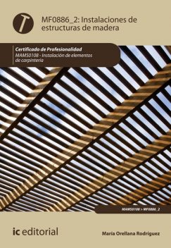 Instalaciones de estructuras de madera. MAMS0108, María Dolores Rodríguez