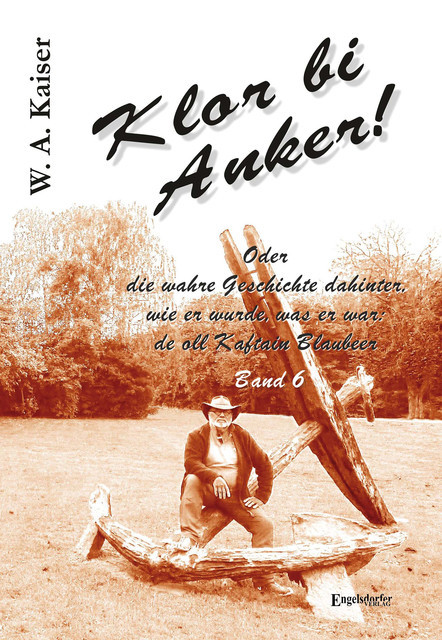 Klor bi Anker! Band 6, W.A. Kaiser