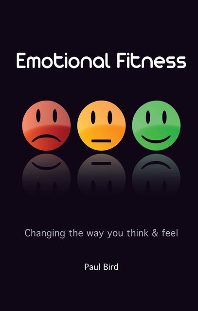 Emotional Fitness, Paul Bird