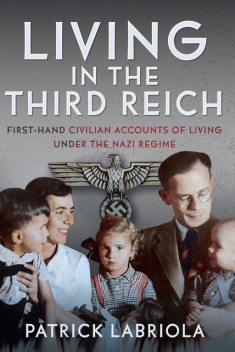 Living in the Third Reich, Patrick Labriola