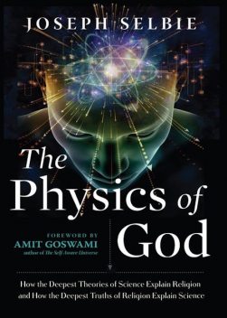 The Physics of God, Joseph Selbie