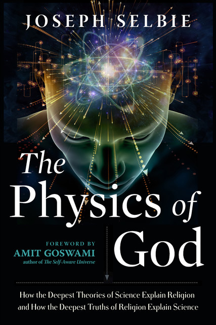 The Physics of God, Joseph Selbie