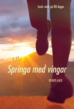 Springa med vingar, Dekius Lack