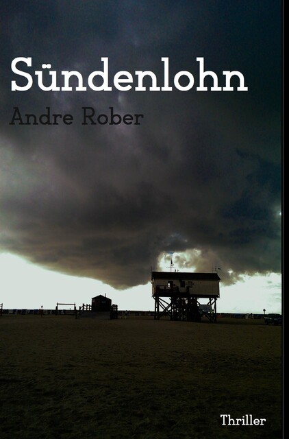 Sündenlohn, Andre Rober