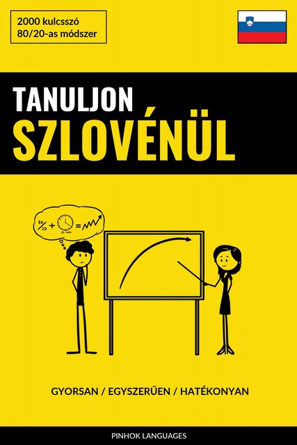Tanuljon Szlovénül – Gyorsan / Egyszerűen / Hatékonyan, Pinhok Languages
