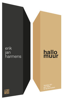 Hallo, muur, Erik Jan Harmens