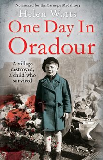 One Day in Oradour, Helen Watts