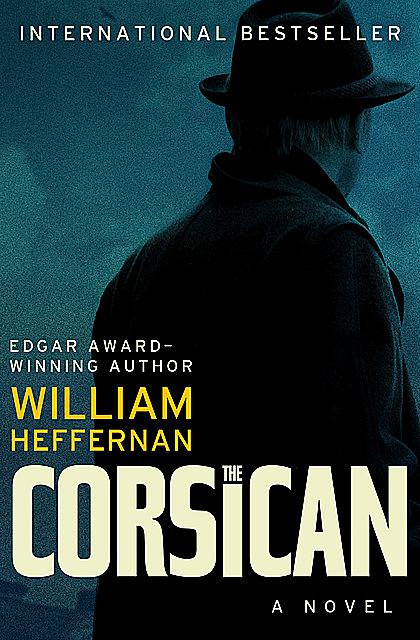 The Corsican, William Heffernan