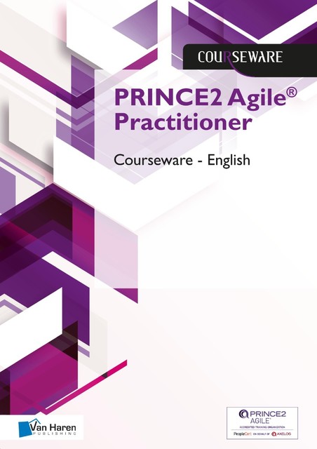PRINCE2 Agile® Practitioner Courseware – English, Douwe Brolsma, Mark Kouwenhoven