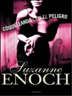 Coqueteando Con El Peligro, Suzanne Enoch
