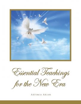 Essential Teachings for the New Era, Artimia Arian