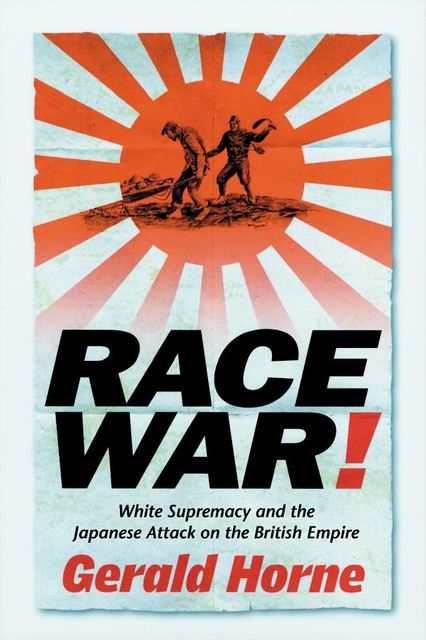 Race War!, Gerald Horne
