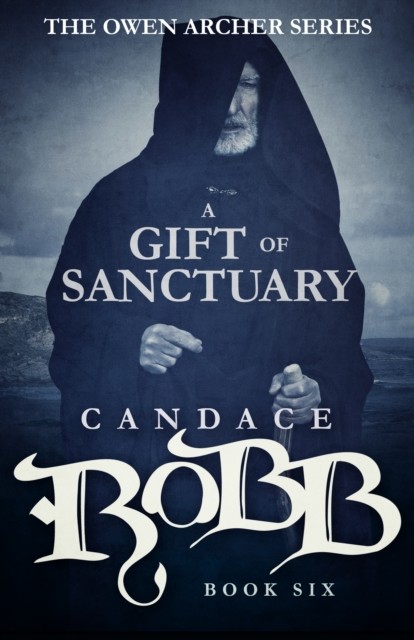 Gift of Sanctuary, Candace Robb