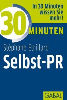30 Minuten Selbst-PR, Stéphane Etrillard