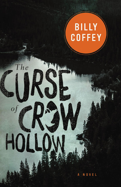 The Curse of Crow Hollow, Billy Coffey