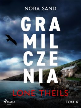 Nora Sand. Tom 4: Gra milczenia, Lone Theils