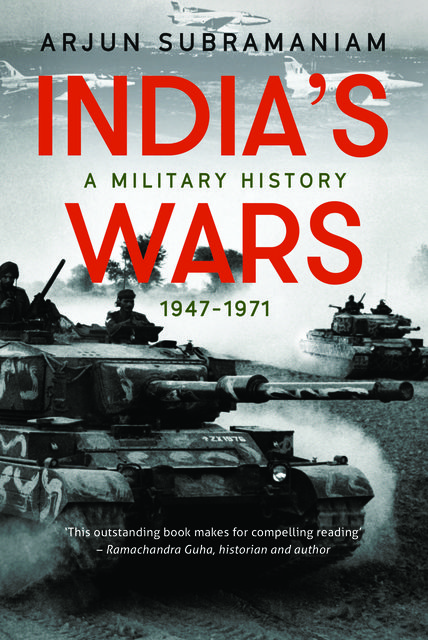 India's Wars, Arjun Subramaniam
