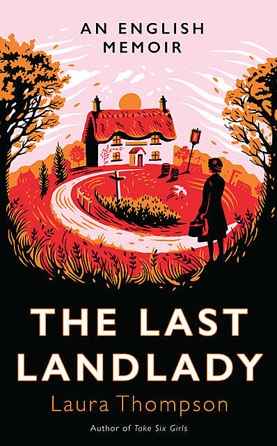 The Last Landlady, Laura Thompson