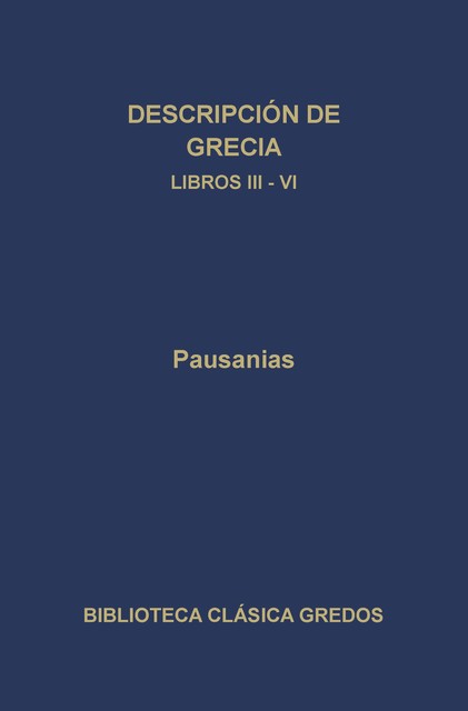 Descripción de Grecia. Libros III-IV, Pausanias