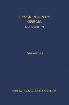 Descripción de Grecia. Libros III-IV, Pausanias