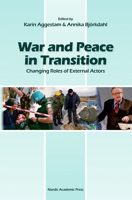 War and Peace in Transition, Karin Aggestam
