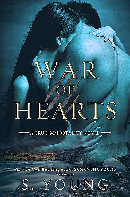War of Hearts: A True Immortality Novel, Young, S.