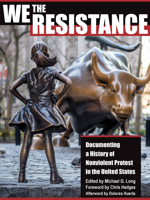 We the Resistance, Chris Hedges, Dolores Huerta