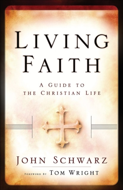 Living Faith, John Schwarz