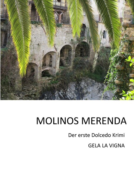 MOLINOS MERENDA, Gela La Vigna