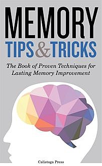 Memory Tips & Tricks, Calistoga Press